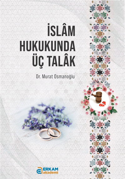 İslam Hukukunda  Üç Talak - Murat Osmanoğlu