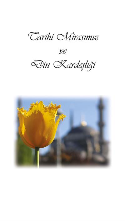 İslam Kültüründe Kardeşlik Ruhu - Semih Yolaçan