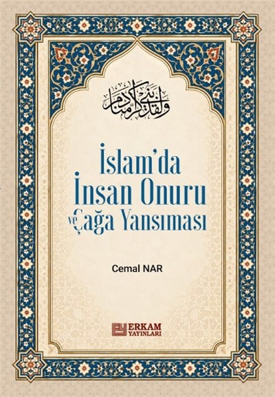 İslamda İnsan Onuru Ve Çağa Yansıması - Cemal Nar