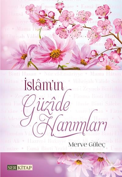 İslam'ın Güzide Hanımları
