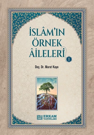 İslamın Örnek Aileleri - 1 - Doç. Dr. Murat Kaya