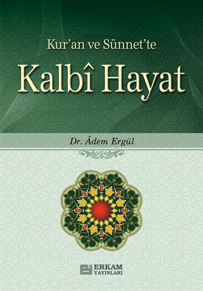 Kalbi Hayat - Dr. Adem Ergül