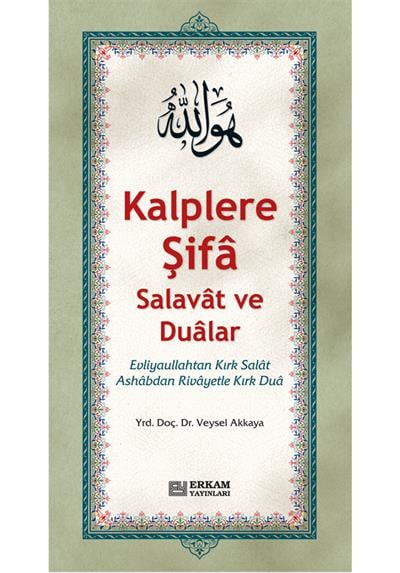 Kalplere Şifa Salavat ve Dualar - Doç. Dr. Veysel Akkaya