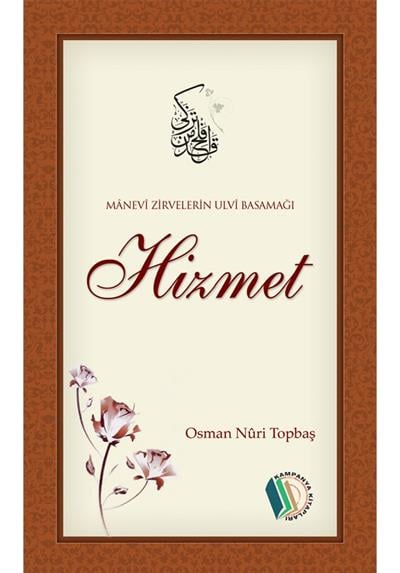 Manevi Zirvelerin Ulvi Basamağı Hizmet - Osman Nuri Topbaş