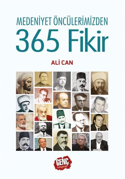 Medeniyet Öncülerimizden 365 Fikir (Ciltli) - Ali Can