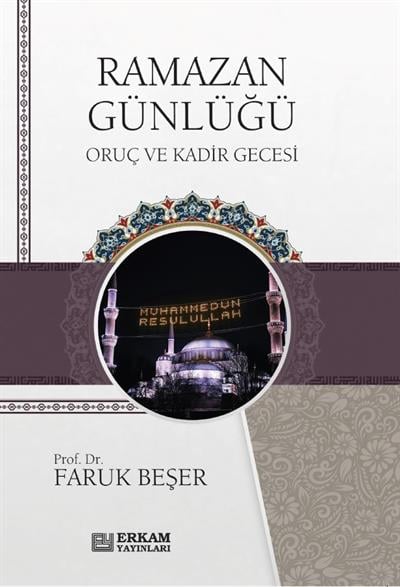 Ramazan Günlüğü - Faruk Beşer