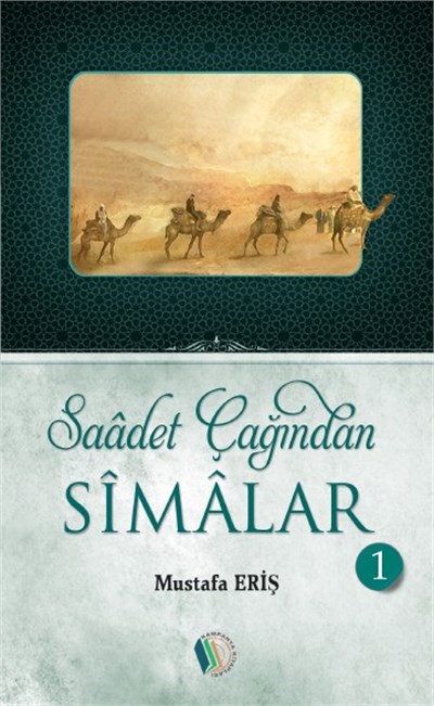 Saadet Çağından Simalar (6 Cilt Takım) - Mustafa Eriş