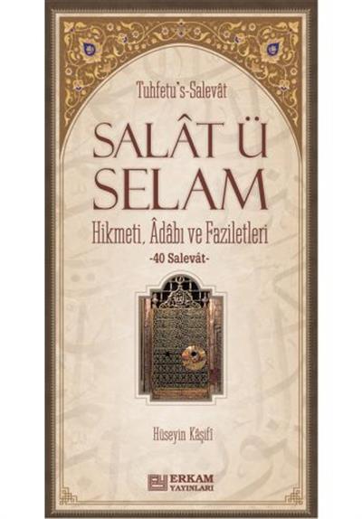 Salat ü Selam - Hüseyin Kâşifi
