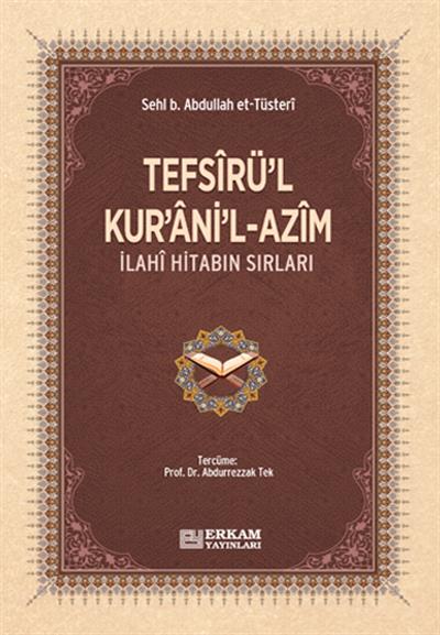 Tefsîrül-Kurânil-Azîm - Sehl B. Abdullah et-Tüsteri