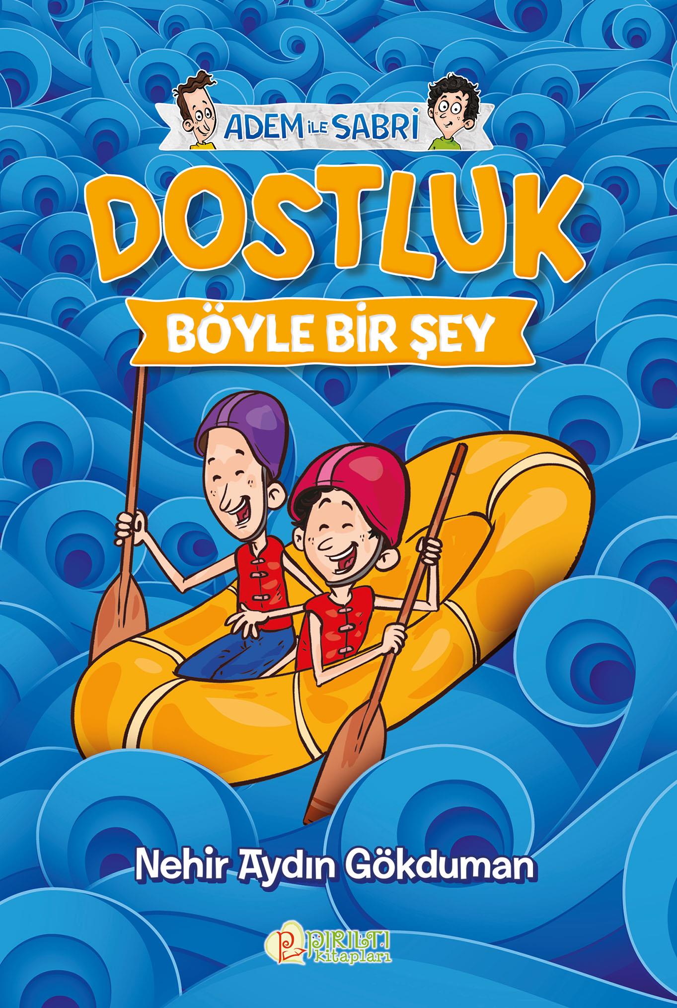 Adem ile Sabri - Dostluk Böyle Bir Şey - Nehir Aydın Gökduman
