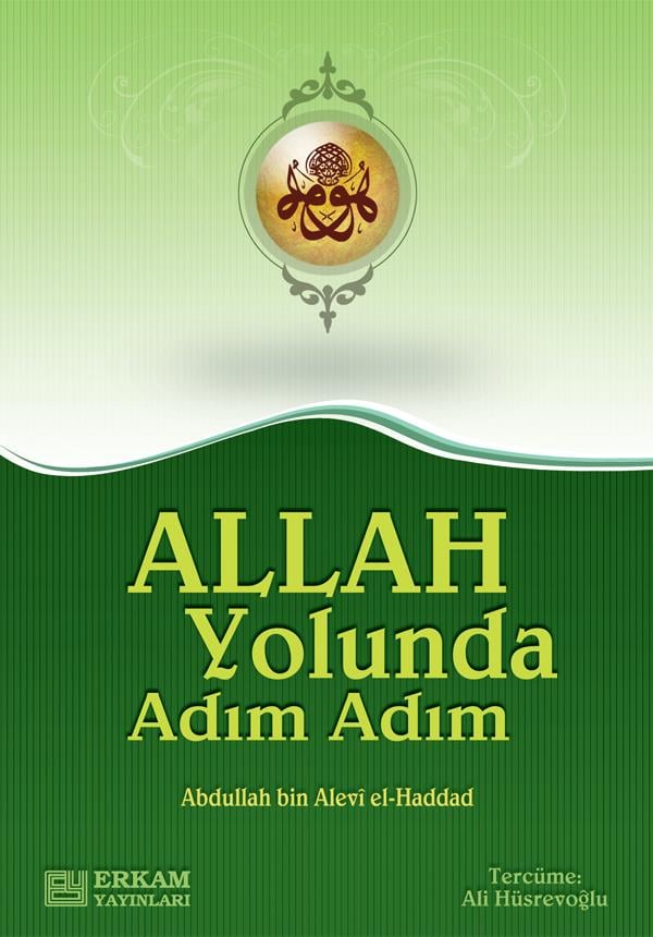 Allah Yolunda Adım Adım - Abdullah bin Alevi el-Haddad