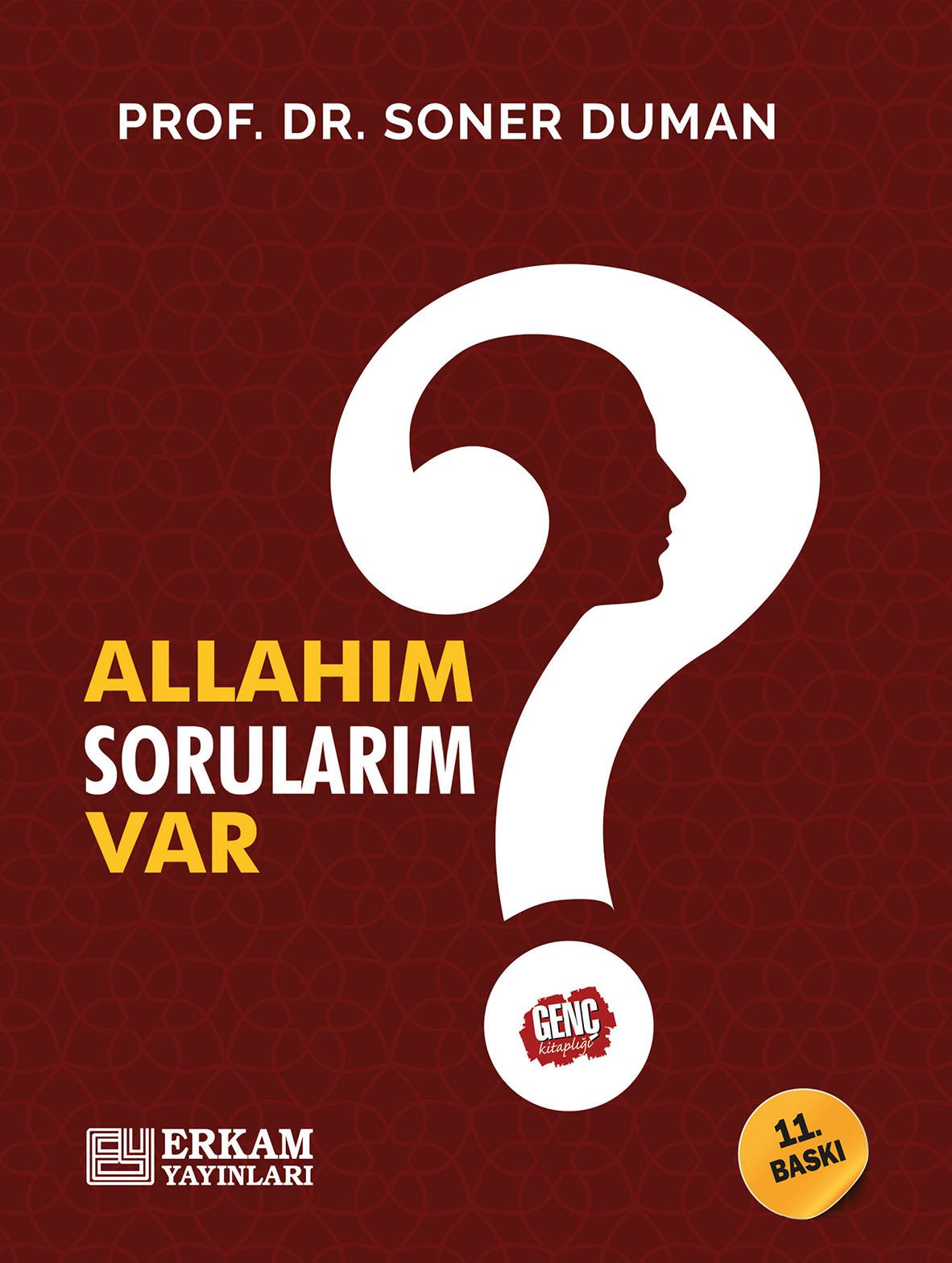 Allahım Sorularım Var - Prof. Dr. Soner Duman