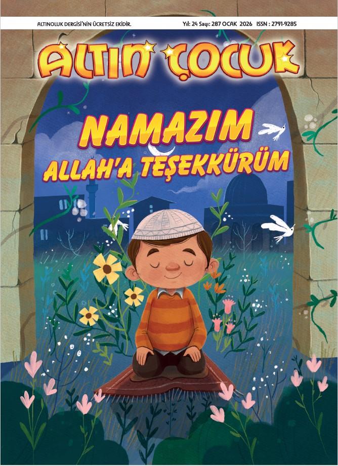 Altın Çocuk Dergisi / Sayı: 284 - Ekim  2025-Altın Çocuk Dergisi / Sayı: 281 - Temmuz 2025