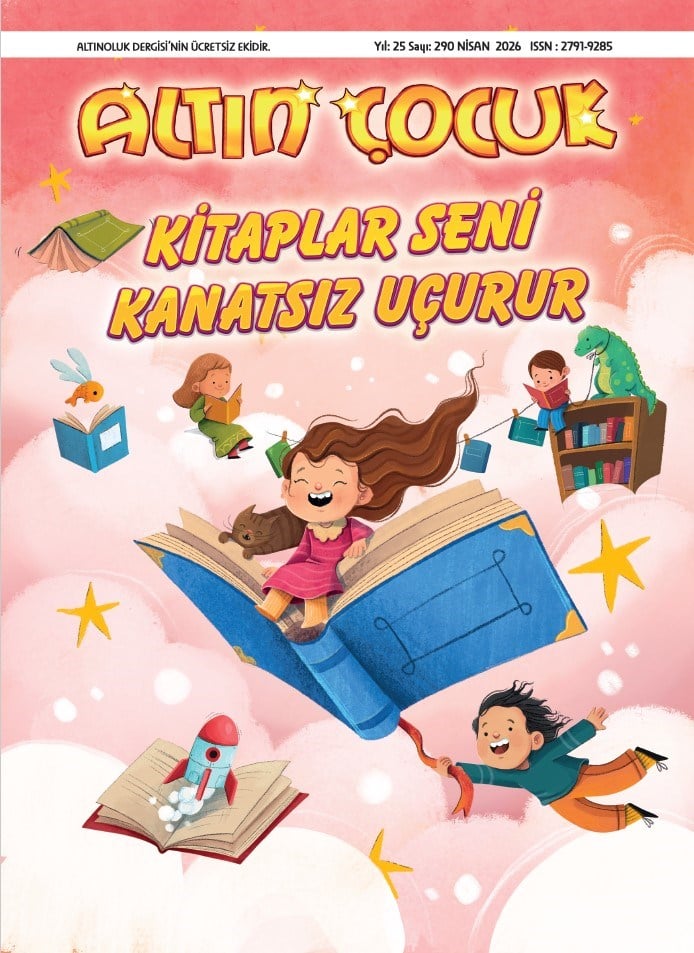 Altın Çocuk Dergisi / Sayı: 287- Ocak 2026-Altın Çocuk Dergisi / Sayı: 281 - Temmuz 2025