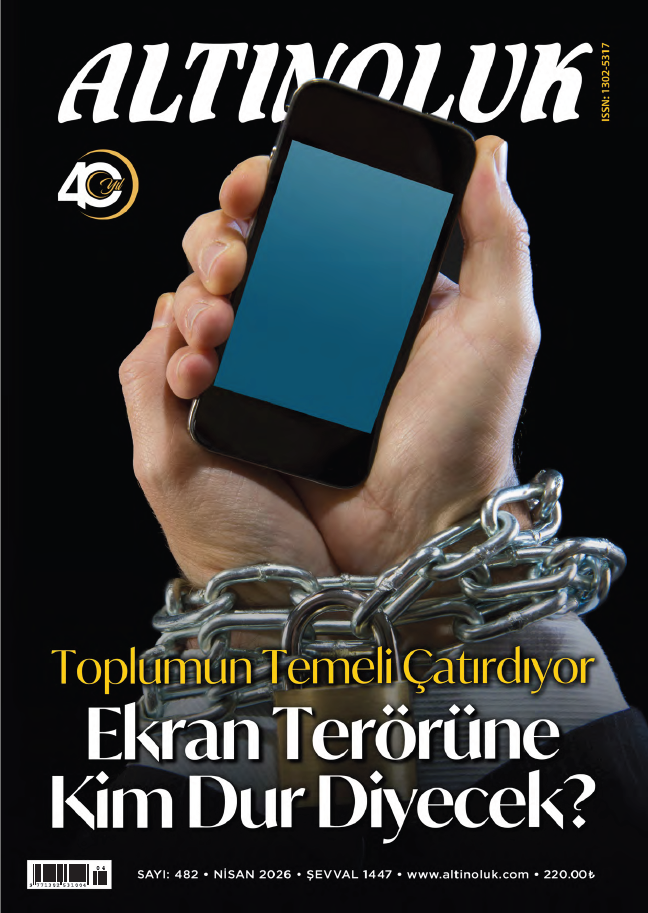 Altınoluk Dergisi / Sayı: 479 - Ocak 2026-Altınoluk Dergisi / Sayı: 472 - Ekim 2025 - Erkam Yayınları