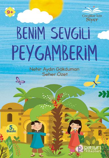 Benim Sevgili Peygamberim - Nehir Aydın Gökduman, Seher Özet