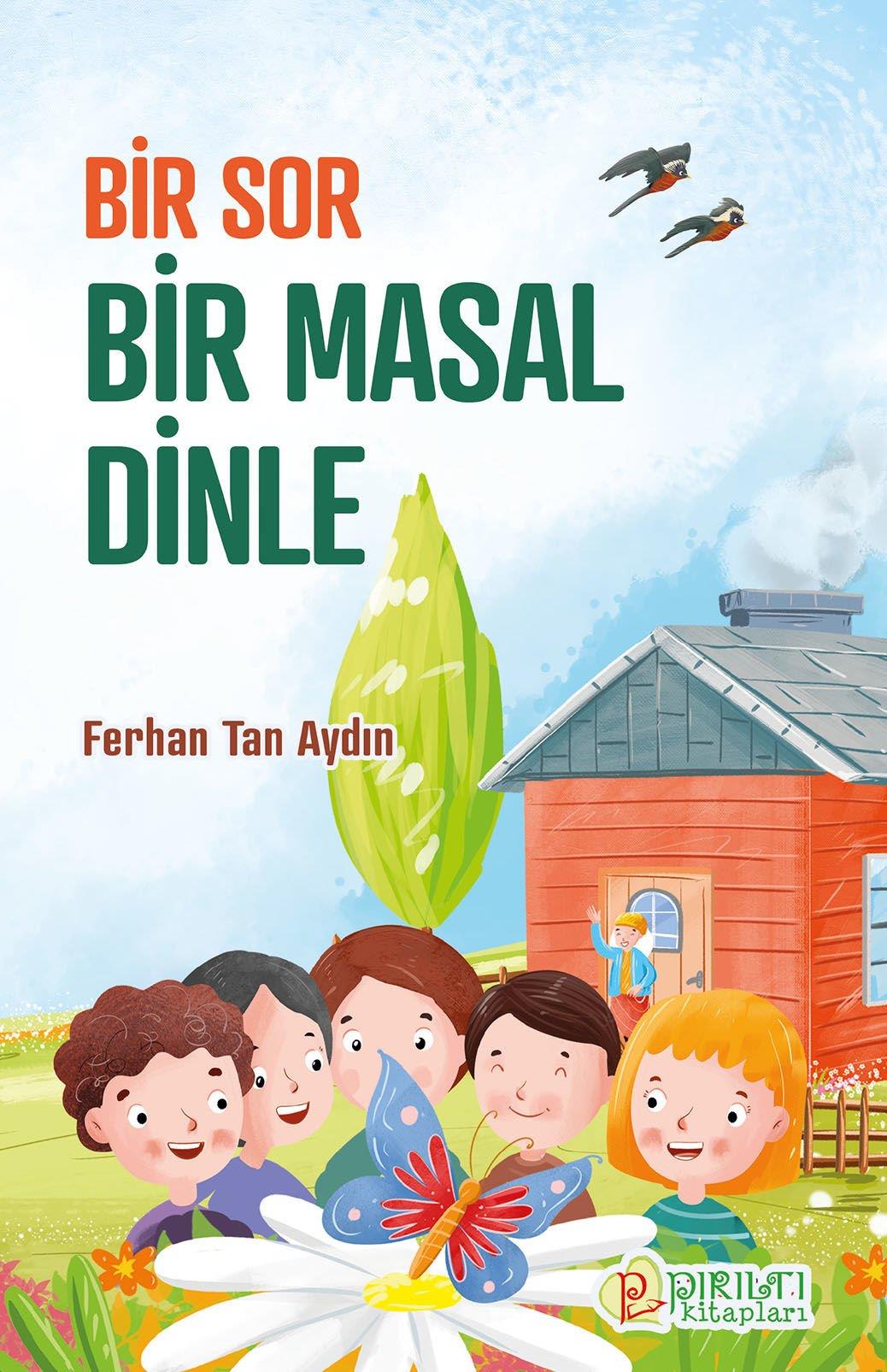 Bir Sor Bir Masal Dinle - Ferhan Tan Aydın