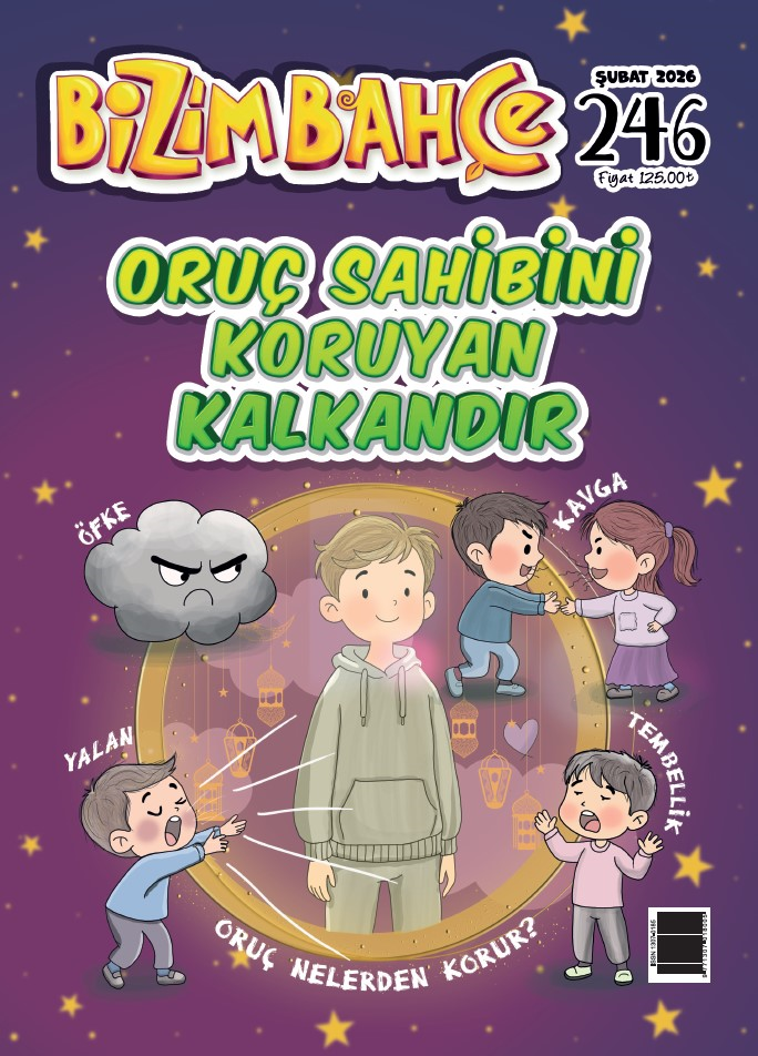 Bizim Bahçe Dergisi / Sayı: 246 - Şubat 2026-Bizim Bahçe Dergisi / Sayı: 237 - Mayıs 2025 - Erkam Yayınları
