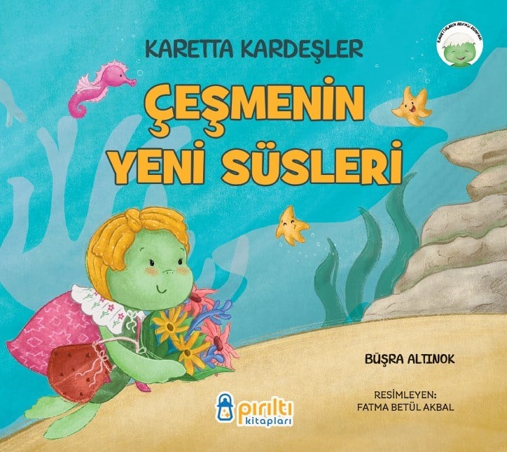Çeşmenin Yeni Süsleri - Büşra Altınok-Çeşmenin Yeni Süsleri - Büşra Altınok - Pırıltı kitaplığı
