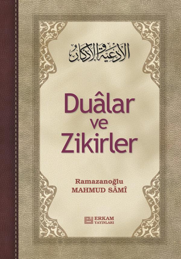 Dualar ve Zikirler - Mahmud Sami Ramazanoğlu