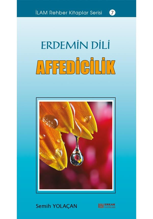 Erdemin Dili Affedicilik - Semih Yolaçan