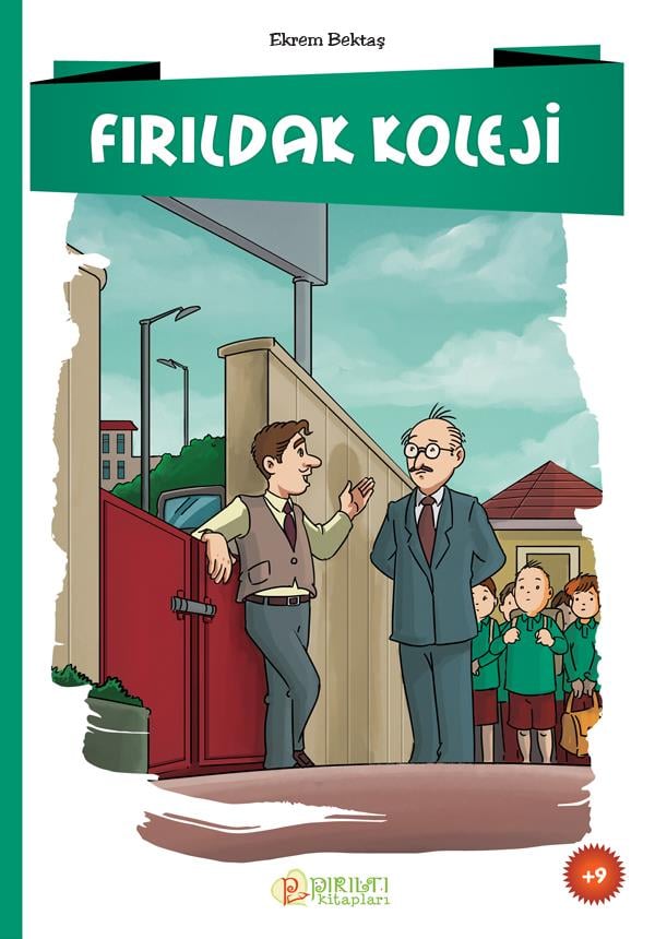 Fırıldak Koleji - Ekrem Bektaş