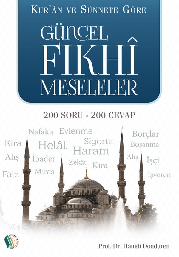 Güncel Fıkhi Meseleler - Prof. Dr. Hamdi Döndüren