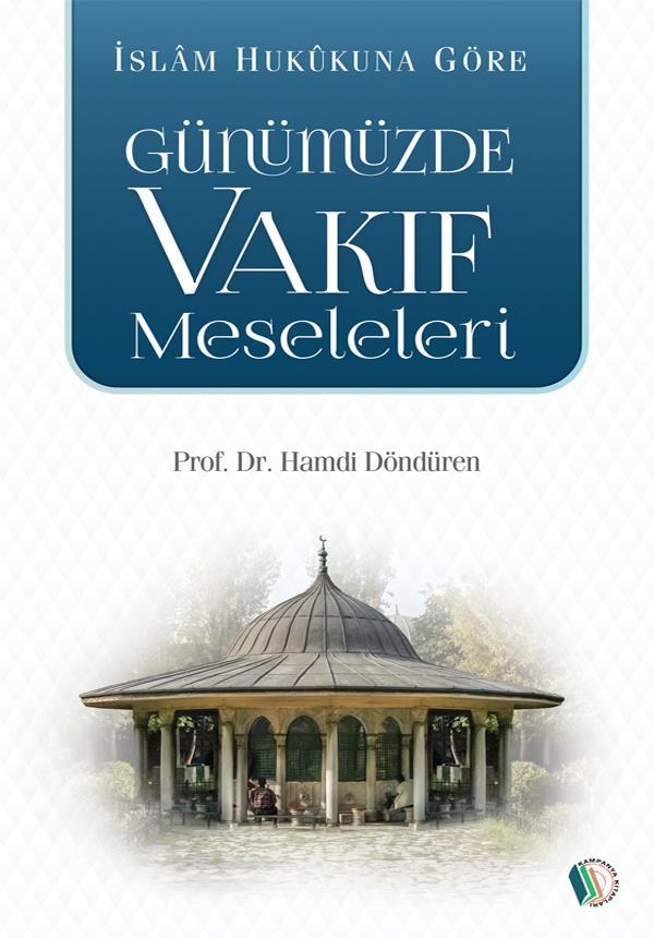Günümüzde Vakıf Meseleleri - Prof. Dr. Hamdi Döndüren