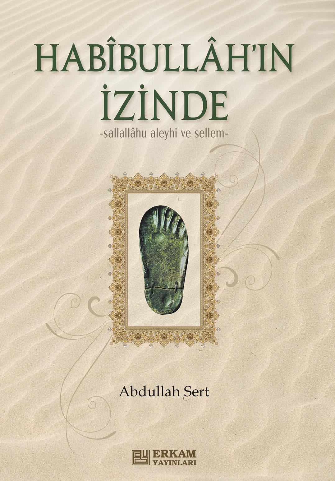 Habibullah'ın İzinde - Abdullah Sert