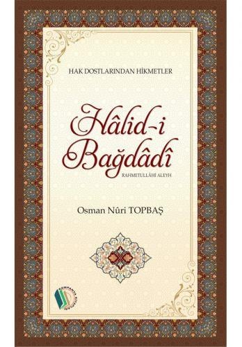Halid-i Bağdadi - Osman Nuri Topbaş
