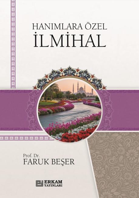 Hanımlara Özel İlmihal - Faruk Beşer