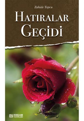 Hatıralar Geçidi - Zahide Topcu