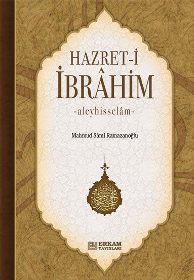 Hazreti İbrahim Aleyhisselam - Mahmud Sami Ramazanoğlu
