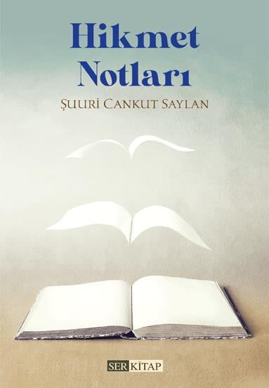 Hikmet Notları - Şuuri Cankut Saylan