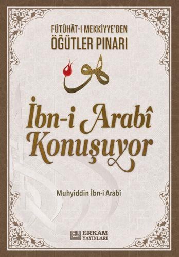 İbn-i Arabi Konuşuyor - Dr. Adem Ergül