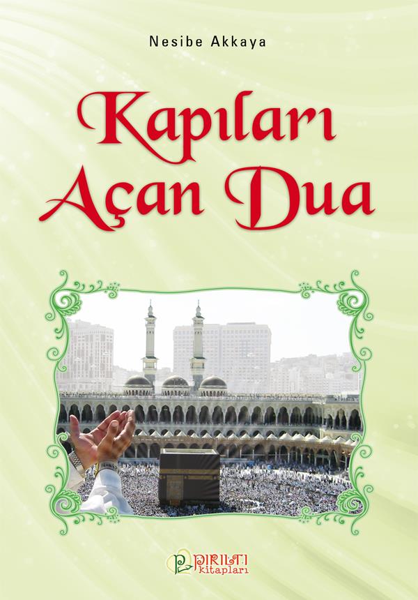 Kapıları Açan Dua - Nesibe Akkaya