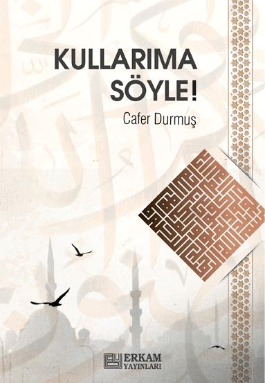 Kullarıma Söyle - Cafer Durmuş