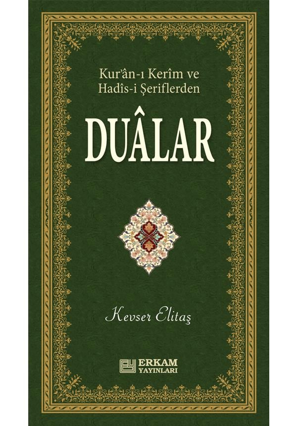 Kur'an-ı Kerim ve Hadis-i Şeriflerden Dualar - Kevser Elitaş
