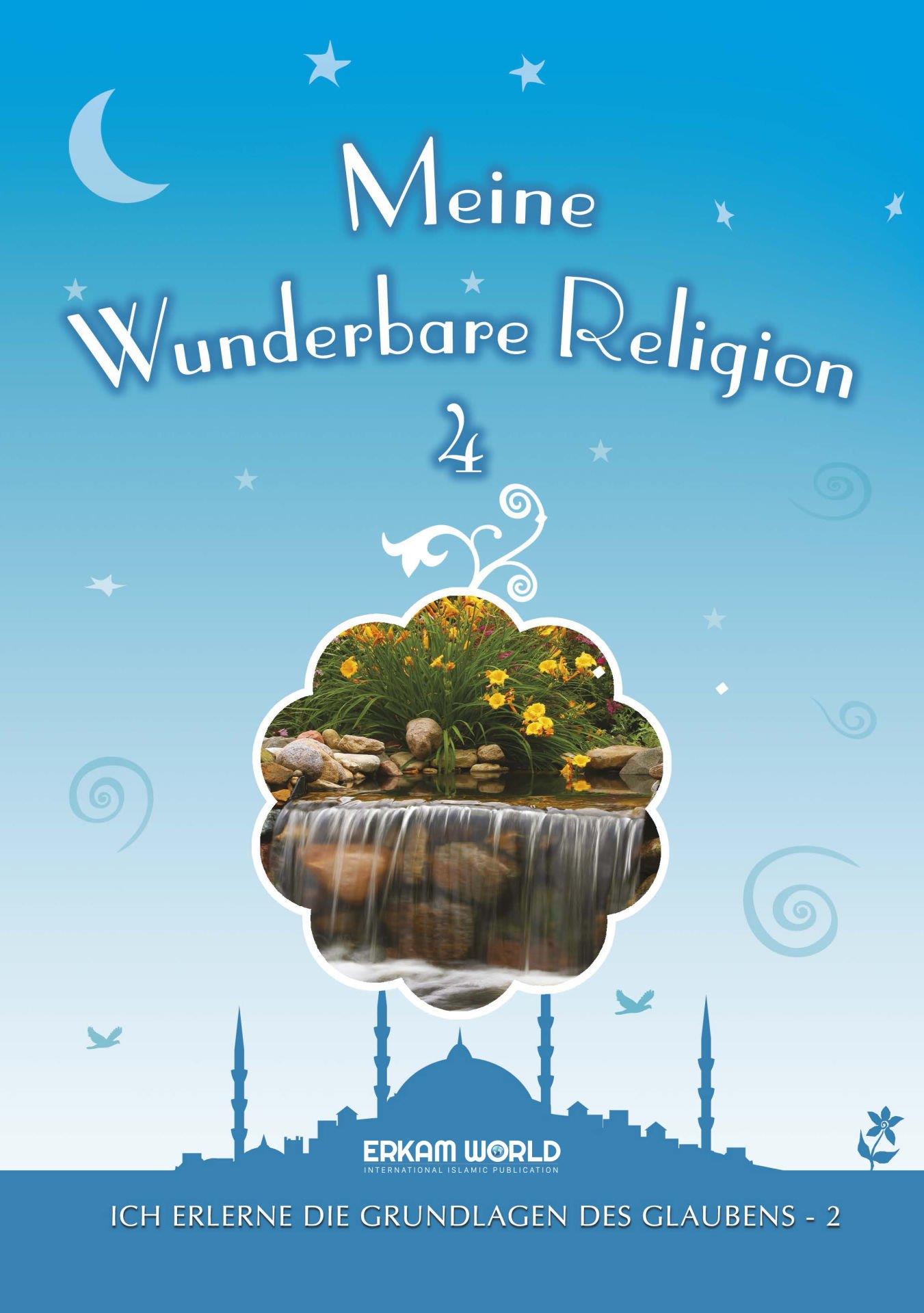 Meine Wunderbare Religion - 4