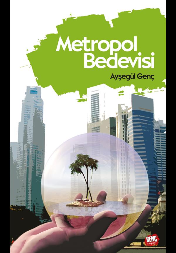Metropol Bedevisi - Ayşegül Genç