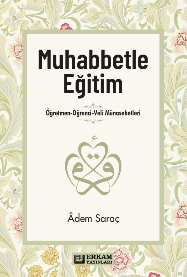 Muhabbetle Eğitim - Adem Saraç - Tiyatro - Piyes-Muhabbetle Eğitim - Adem Saraç - Tiyatro - Piyes - Erkam Yayınları