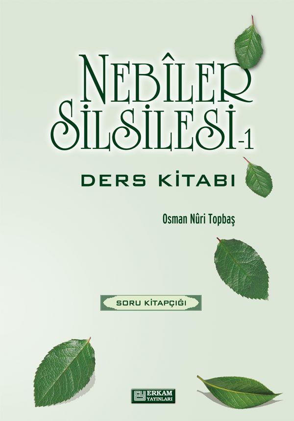 Nebiler Silsilesi 1 - Soru Kitabı - Osman Nuri Topbaş