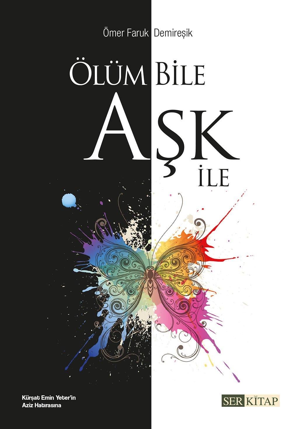 Ölüm Bile Aşk İle - Ömer Faruk Demireşik