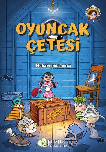 Oyuncak Çetesi - Muhammet Tunca