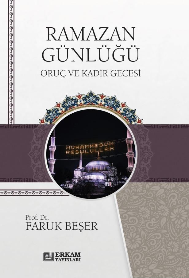 Ramazan Günlüğü - Faruk Beşer-Ramazan Günlüğü - Faruk Beşer - Erkam Yayınları