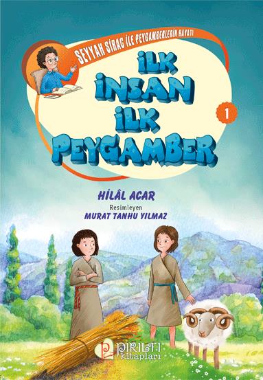 Seyyah Sirac ile Peygamberlerin Hayatı - 1 - İlk İnsan İlk Peygamber - Hilal Acar