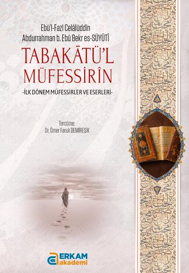 Tabakâtü’l- Müfessirîn -  Dr. Ömer Faruk Demireşik
