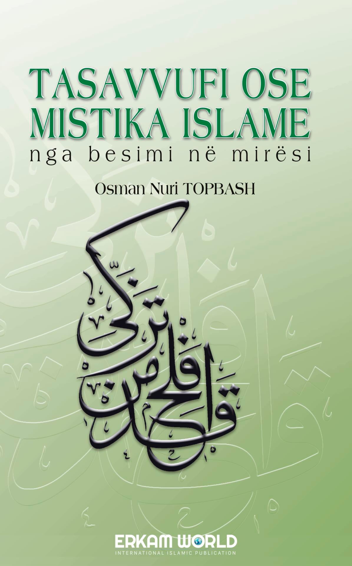 Tasavvufı Ose Mıstıka Islame Nga Besimi Në Mirësi