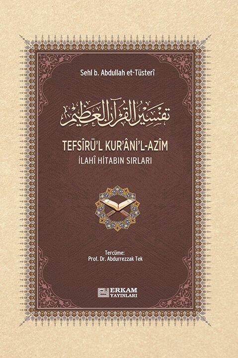 Tefsîrü’l-Kur’âni’l-Azîm - (Arapça - Türkçe) - Sehl B. Abdullah et-Tüsteri