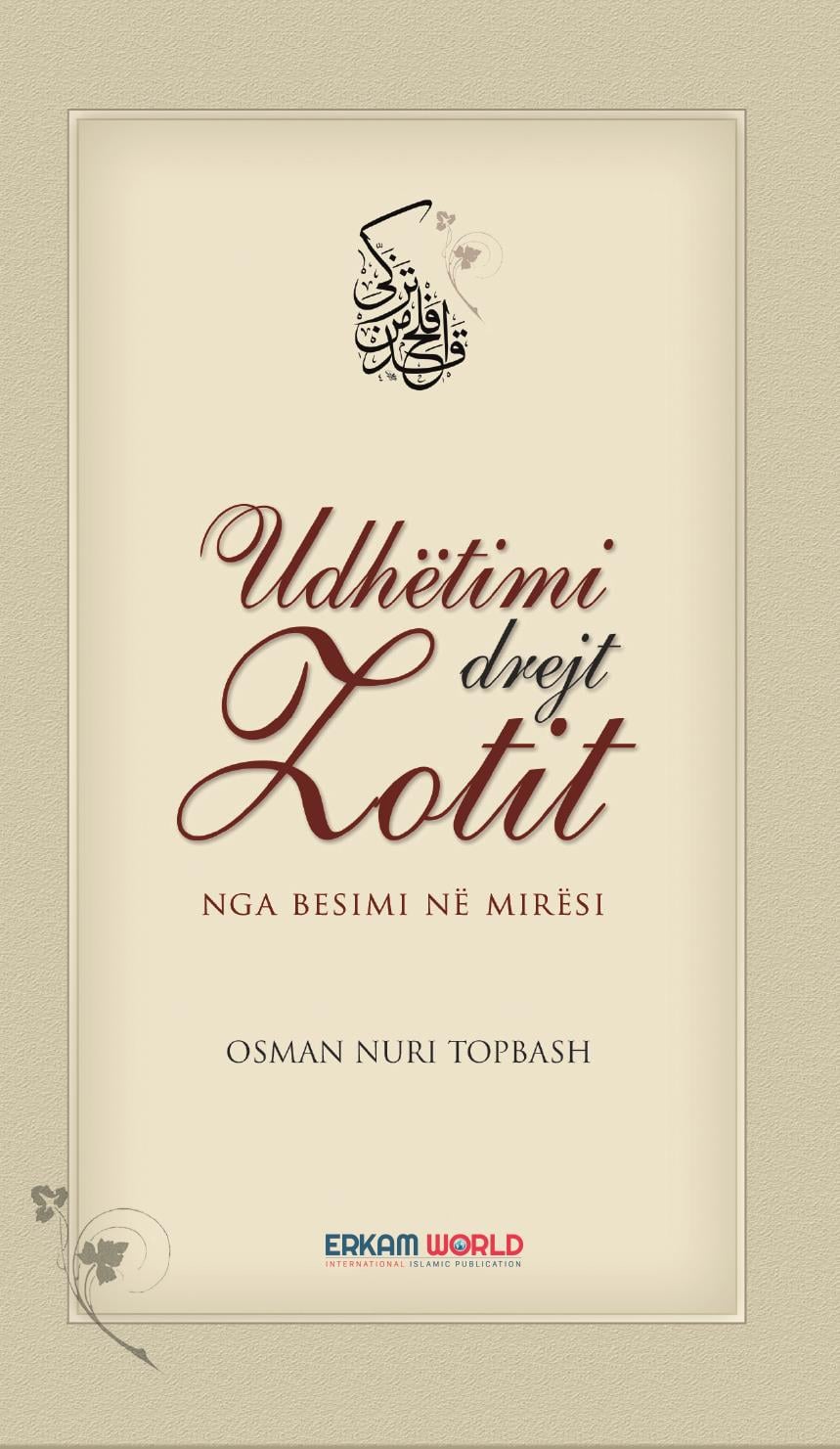 Udhëtimi Drejt Zotit Nga Besimi Në Mirësi